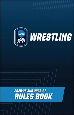 2026 College Official Men's Wrestling Official Rule Book | National Collegiate Athletic Association in Saudi Arabia