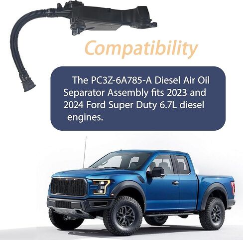 PC3Z‑6A785‑A فاصل زيت هواء الديزل، بديل مباشر لسيارة Ford Super Duty 6.7L ديزل 2023‑2024، متوافق مع PC3Q‑6A785‑AB in Saudi Arabia