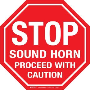 Stop Sound Horn Proceed With Caution - Floor Sign 36" x 36" - Permanent in Kuwait