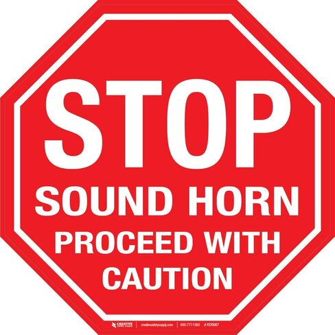 Stop Sound Horn Proceed With Caution - Floor Sign 36" x 36" - Permanent in Kuwait