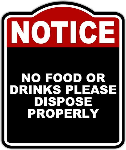 NO FOOD OR DRINKS PLEASE DISPOSE PROPERLY Notice Red Black Aluminum Composite Sign 8.5 x 10 inches in Kuwait