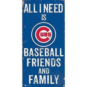 Fan Creations Chicago Cubs 6x12 All I Need is Baseball,Friends,and Family Wood Sign in Kuwait