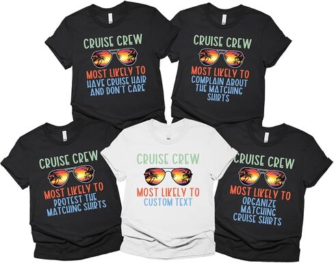 Most Likely to Custom Text T-Shirt Family Cruise Trip Matching Vacation T-Shirts, Cruise Summer Beach Matching Team Tee, Holiday Trip Matching Tshirt, Gift for All Family Members, Coworkers in Saudi Arabia