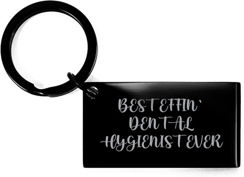 Dental Hygienist's Best Effin' Keychain, Funny Birthday Unique Gift for Friends, Family, or Coworkers in Saudi Arabia