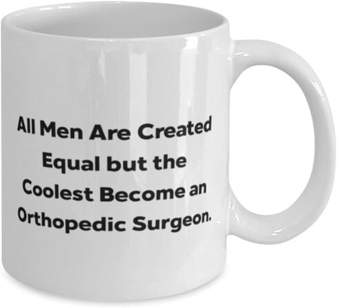 Surprise Orthopedic surgeon Gifts, All Men Are Created Equal, Graduation Gifts, 11oz 15oz Mug For Orthopedic surgeon from Boss, Gifts for accountants, Gifts for lawyers, Gifts for doctors, Gifts for in Saudi Arabia