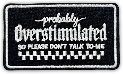 Probably Overstimulated So Please Don't Talk to Me Patch 3 Inches Funny Sarcastic Sassy Mental Health Iron On/Sew On Embroidery Fabric Applique Patches for Trucker Hat Clothes Backpack DIY Accessories in Kuwait