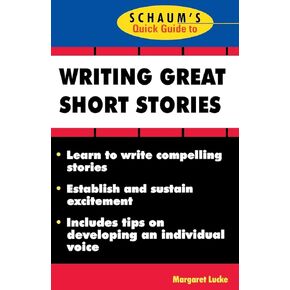 Schaum's Quick Guide to Writing Great Short Stories