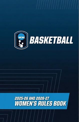 2026 College Official Women's Basketball Official Rule Book | National Collegiate Athletic Association in Saudi Arabia