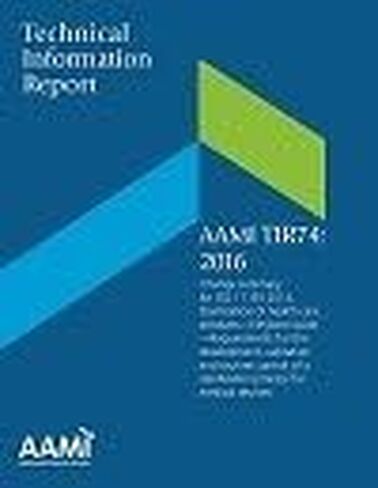 AAMI TIR74:2016 ملخص التغيير لـ ISO 11135:2014، تعقيم منتجات الرعاية الصحية - أكسيد الإيثيلين - متطلبات التطوير والتحقق والتحكم الروتيني في عملية التعقيم للأجهزة الطبية in Saudi Arabia