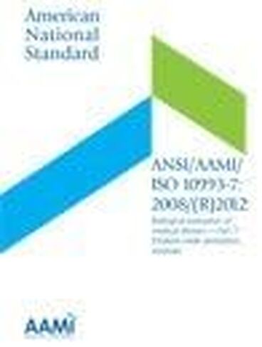 ANSI/AAMI/ISO 10993-7:2008/(R)2012 التقييم البيولوجي للأجهزة الطبية - الجزء 7: بقايا تعقيم أكسيد الإيثيلين in Saudi Arabia