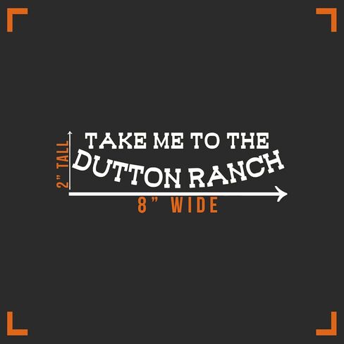ملصق فينيل مطبوع عليه Take Me to The Dutton Ranch لأجهزة الكمبيوتر المحمول والسيارات والشاحنات | أبيض | 8 "× 2" in Saudi Arabia