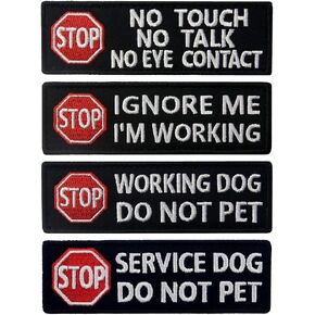 Service Dog Stop No Touch Talk Eye Contact Do Not Pet Working Ignore Me Vest/Harnesses Morale Tactical Patch Embroidered Badge Fastener Hook & Loop Emblem, 1.25 X 3.85 Inch, 4 Pcs