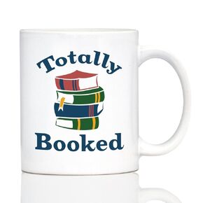 Totally Booked Coffee Mug - Funny Book Club Gifts for Lovers of Reading & Fun Librarians - Large 15oz White Ceramic Mug