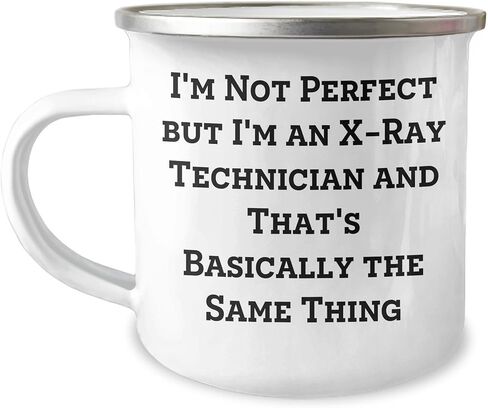 X-Ray Technician Camping Mug - I'm Not Perfect But I'm An X-ray Technician And That's Basically The Same Thing Funny Gift for Birthday in Saudi Arabia