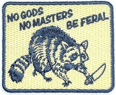 No Gods No Masters Be Feral Patch 3 Inches Funny Raccoon Anti-Authoritarian Anarchist Iron On/Sew On Embroidery Fabric Applique Patches for Trucker Hats Clothes Backpack DIY Accessories Friends Gifts in Saudi Arabia