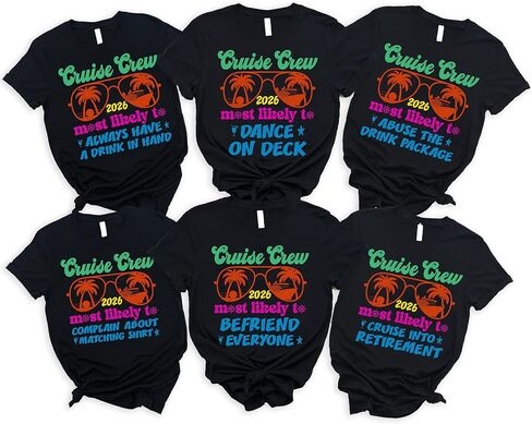 Cruise Crew Most Likely Shirt, Matching Family Cruise Shirts 2025, Cruise Crew 2025 T-Shirt, Funny Vacation Shirts for Groups in Kuwait