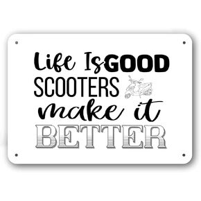 Funny Metal Sign - Scooters Make Life Better - White Aluminum in Saudi Arabia