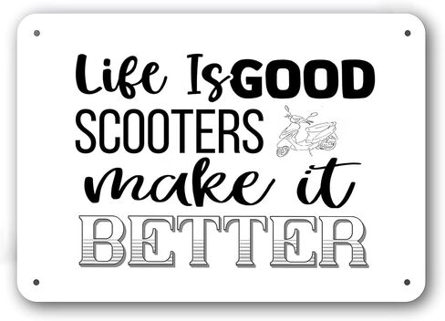Funny Metal Sign - Scooters Make Life Better - White Aluminum in Saudi Arabia