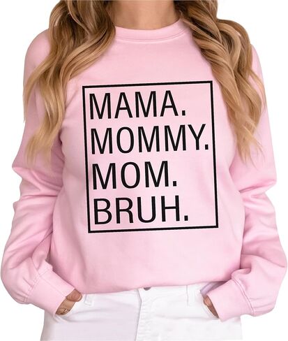 TEEAMORE Mama Mommy Mom Bruh Sweatshirt Crewneck in Saudi Arabia