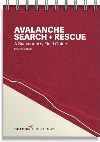 Avalanche Search and Rescue; A Backcountry Field Guide [Spiral-bound] Alexis Alloway [Spiral-bound] Alexis Alloway [Spiral-bound] Alexis Alloway [Spiral-bound] Alexis Alloway in Saudi Arabia