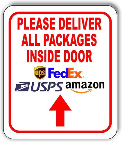 Please Deliver All Packages Inside Door Up Aluminium Composite Sign 8.5''x10'' in Saudi Arabia