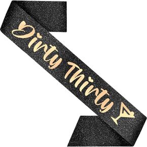 30th Birthday Dirty Thirty Sash Black Glitter 32 inch Long with Rose Gold Letters Dirty 30 Birthday Decorations Sash