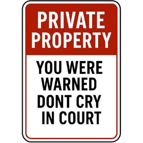 Private Property Vinyl Sticker Decal, 10 Inch, No Trespassing Warning, Outdoor, 9 Designs (1, This Ends Awkwardly, 10 INCH LENGTH) in Saudi Arabia