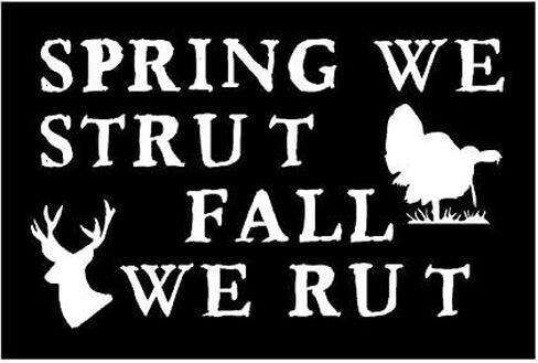 Just For Fun White - 7 x 4.25 Spring Strut Fall Rut Turkey Deer Vinyl Die Cut Decal Bumper Sticker, Windows, Cars, Trucks, laptops, etc in Saudi Arabia
