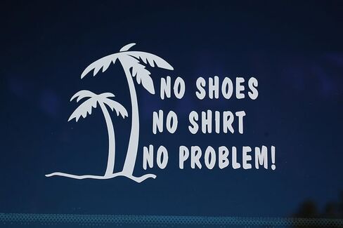 NO Shoes NO Shirt NO Problem Sticker Vinyl Decal (V482) (9" X 5.5", Teal) in Saudi Arabia