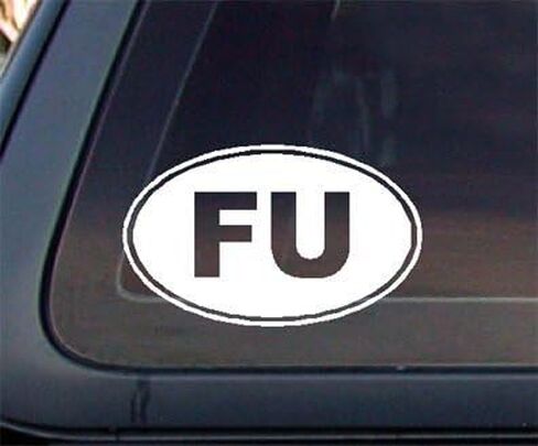 FU : Fuck You Euro Oval Car Decal/Sticker in Kuwait
