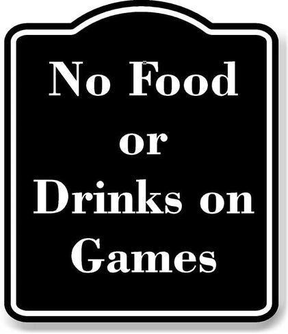 ممنوع تناول الطعام أو المشروبات على الألعاب، لافتة مركبة من الألومنيوم الأسود مقاس 15 بوصة × 18 بوصة in Kuwait