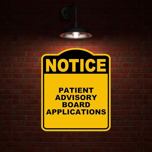 PATIENT ADVISORY BOARD APPLICATIONS Notice Yellow Black Aluminum Composite Sign 15 x 18 inches in Saudi Arabia