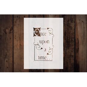 "Once Upon A Time" Stencil 8.5" x 11" - Enchanting Design for Storybook Crafts and Decor