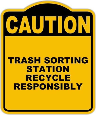TRASH SORTING STATION RECYCLE RESPONSIBLY Caution Yellow Black Aluminum Composite Sign 20 x 24 inches in Saudi Arabia