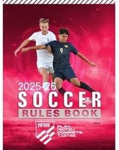 كتاب القواعد الرسمية لكرة القدم 2025-2026 NFHS | مدرسة الاتحاد الوطني الثانوية in Saudi Arabia