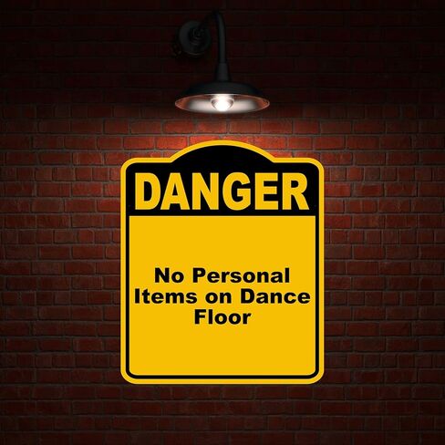 No Personal Items on Dance Floor Danger Yellow Black Aluminum Composite Sign 8.5 x 10 inches in Saudi Arabia