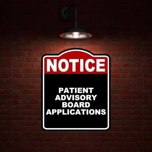 PATIENT ADVISORY BOARD APPLICATIONS Notice Red Black Aluminum Composite Sign 15 x 18 inches in Saudi Arabia