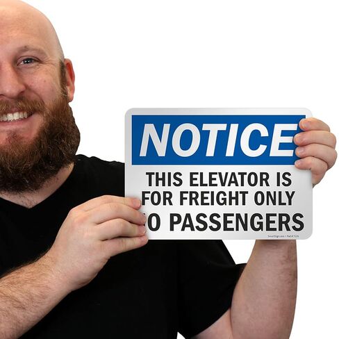 SmartSign 7 x 10 inch “Notice - This Elevator is for Freight Only, No Passengers" OSHA Label, 3 mil Laminated Adhesive Polyester, Blue, Black and White in Saudi Arabia