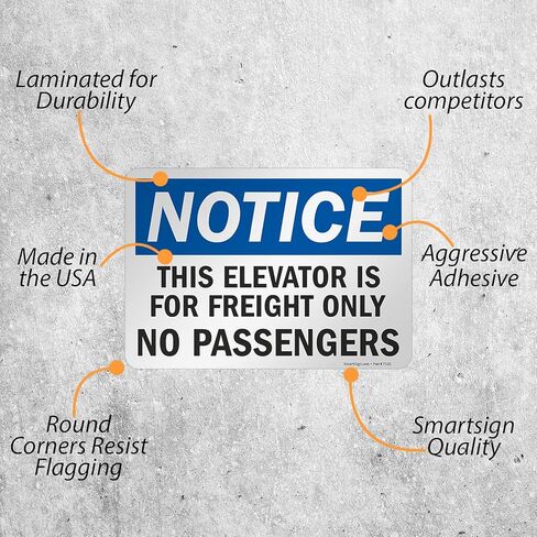 SmartSign 7 x 10 inch “Notice - This Elevator is for Freight Only, No Passengers" OSHA Label, 3 mil Laminated Adhesive Polyester, Blue, Black and White in Saudi Arabia