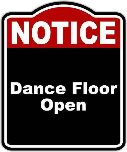 Dance Floor Open Notice Red Black Aluminum Composite Sign 8.5 x 10 inches in Saudi Arabia