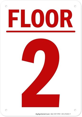 Floor 2 Sign, 12x18 Inches, 55 mil thick HDPS (high density polystyrene), Made in USA by My Sign Center in Saudi Arabia