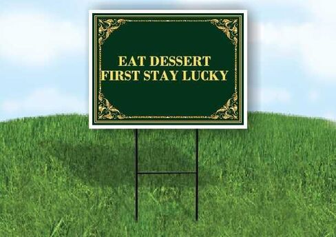 Eat Dessert First Stay Lucky St. Patrick'S Day Irish Clover Fancy Gold Up Arrows A-Frame Single Sided 23x23 in. sign in Kuwait