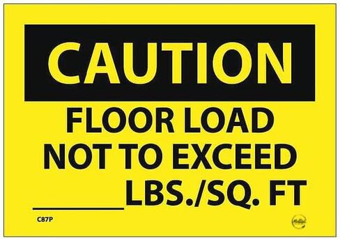 Caution Floor Load Capacity Sign, Mfr: C87P-A in Saudi Arabia