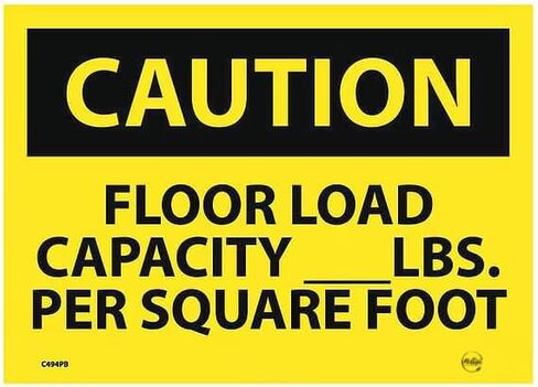 Caution Floor Load Capacity Sign, Mfr: C494PB-A in Saudi Arabia
