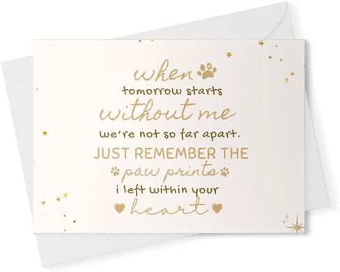 When tomorrow starts without me, we're not so far apart. Just remember the paw prints I left within your heart! Greeting Card [00953] in Saudi Arabia