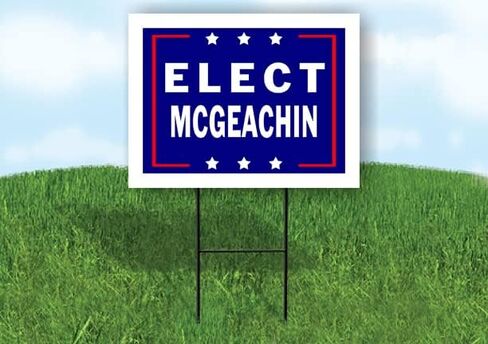 ELECT MCGEACHIN - لافتة طريق من جانب واحد مع حامل - لافتات الممر للشارع، العشب، المبنى، المنزل، العقارات - لافتات الفناء، لافتة مخصصة، لافتات شخصية - 18 بوصة × 24 بوصة in Saudi Arabia