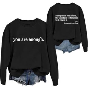 Dear Person Behind Me Sweatshirt, You Are Enough Sweatshirt, You Are Enough, Dear Person Behind Me in Kuwait