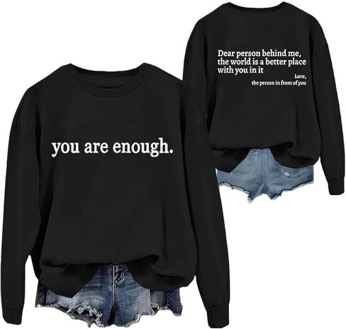 Dear Person Behind Me Sweatshirt, You Are Enough Sweatshirt, You Are Enough, Dear Person Behind Me in Saudi Arabia