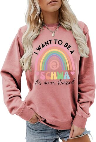 English Teacher Sweatshirt Women I Want To Be A SCHWA Its Never Stressed Graphic Tees Reading Teacher Pullover Top in Saudi Arabia