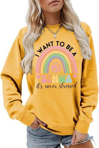 English Teacher Sweatshirt Women I Want To Be A SCHWA Its Never Stressed Graphic Tees Reading Teacher Pullover Top in Saudi Arabia